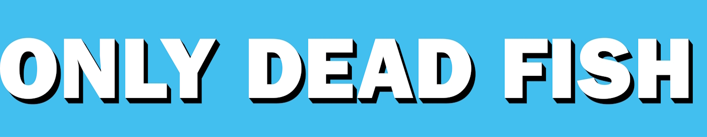 onlydeadfish